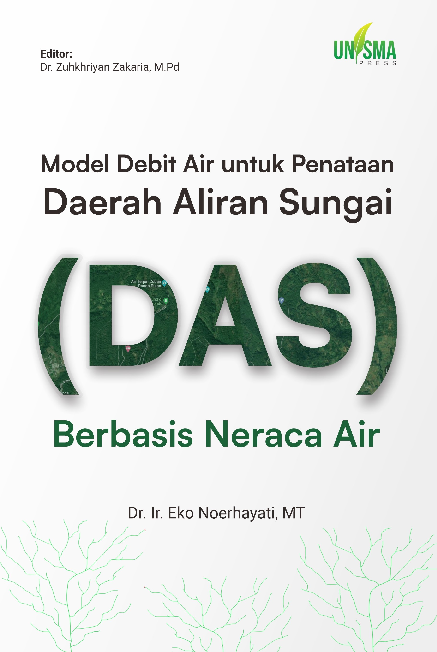 Model Debit Air untuk Penataan Daerah Aliran Sungai (DAS) Berbasis Neraca Air