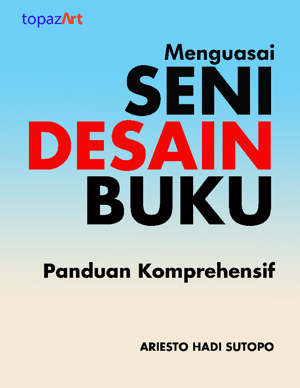 Menguasai Seni Desain Buku: Panduan Komprehensif