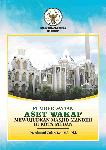 Pemberdayaan Aset Wakaf : Mewujudkan Masjid Mandiri Di Kota Medan.kbk