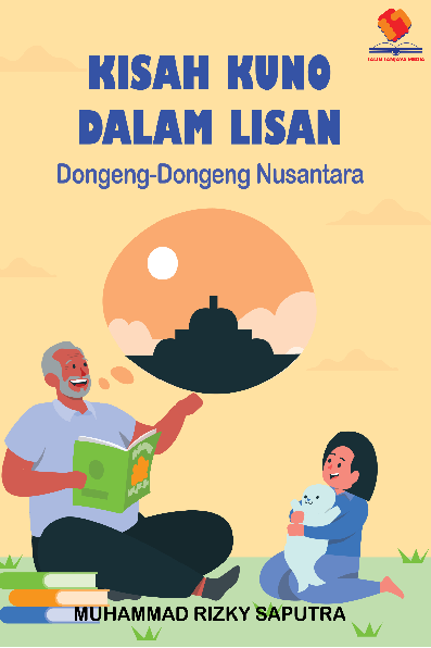 Kisah Kuno dalam Lisan Dongeng-Dongeng Nusantara