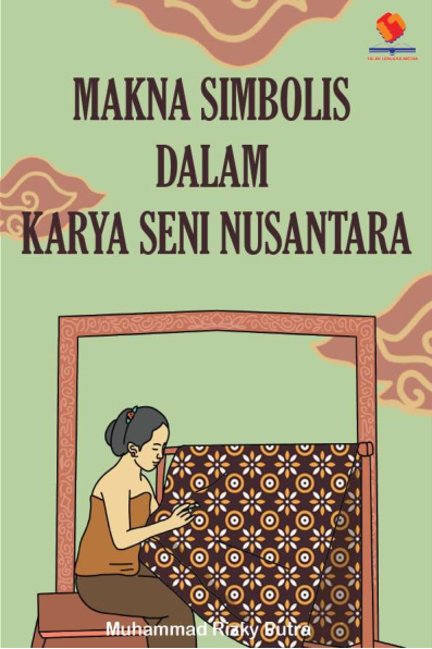 Makna Simbolis dalam Karya Seni Nusantara