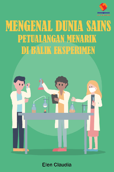 Mengenal Dunia Sains Petualangan Menarik di Balik Eksperimen