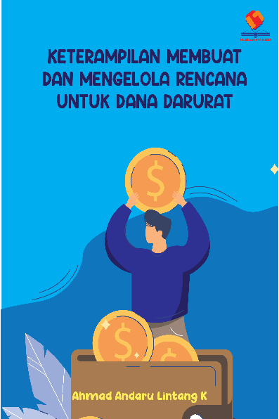 Keterampilan Membuat dan Mengelola Rencana Keuangan untuk Dana Darurat