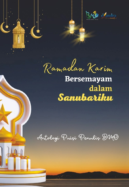 Ramadan Karim Bersemayam dalam Sanubariku