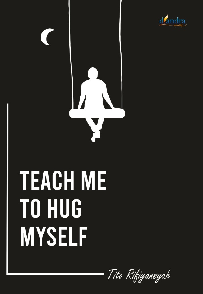 Teach Me to Hug Myself