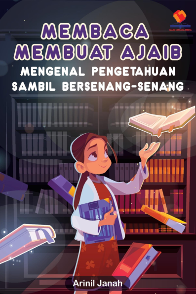 Membaca Membuat Ajaib. Mengenal Pengetahuan Sambil Bersenang-senang