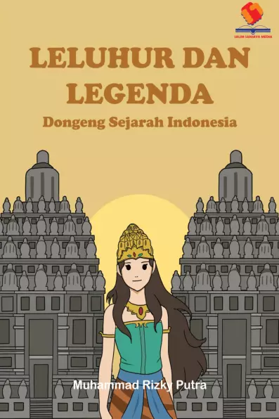 Leluhur dan Legenda Dongeng Sejarah Indonesia