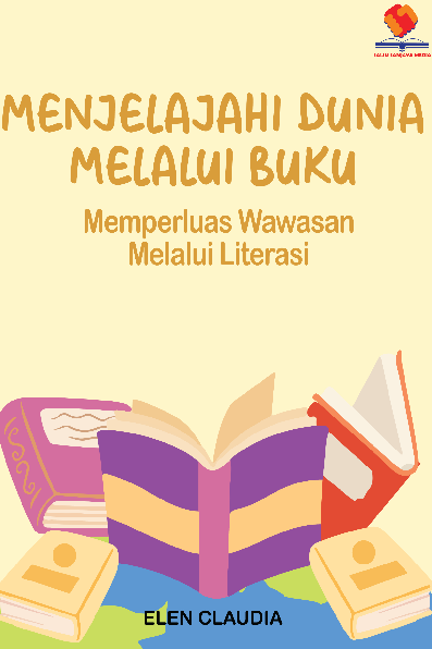 Menjelajahi Dunia melalui Buku Memperluas Wawasan melalui Literasi