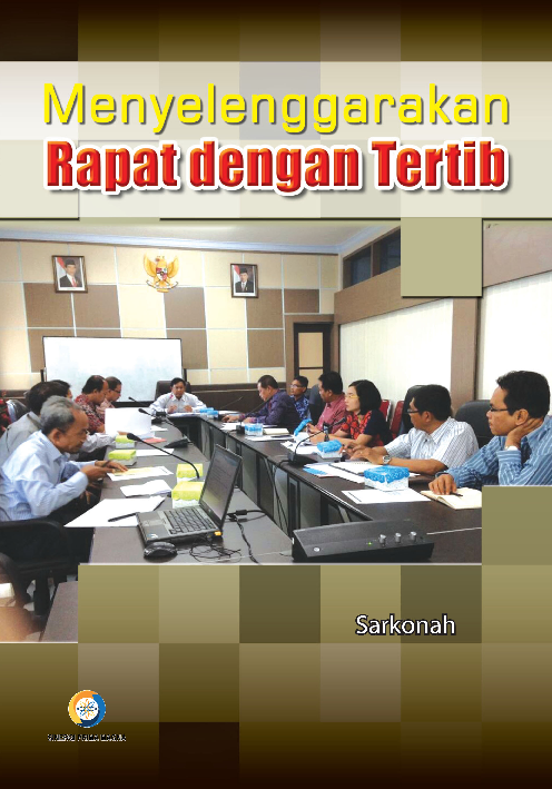 Menyelenggarakan rapat dengan tertib