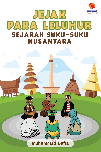 Jejak Para Leluhur: Sejarah Suku-suku Nusantara