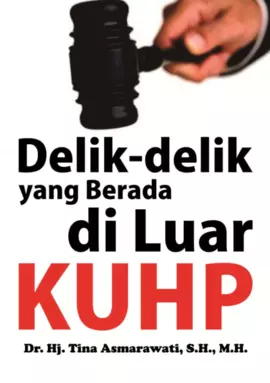 Delik-delik yang Berada di Luar KUHP