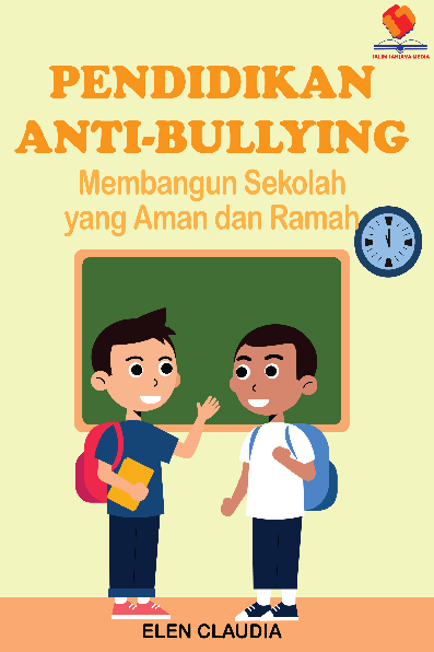 Pendidikan Anti-Bullying Membangun Sekolah yang Aman dan Ramah