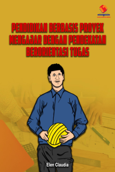 Pendidikan Berbasis Proyek: Mengajar dengan Pendekatan Berorientasi Tugas