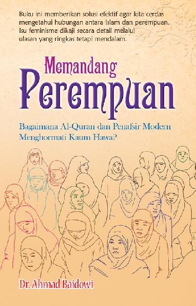 Memandang Perempuan: Bagaimana Al-Quran dan Penafsir Modern Menghormati Kaum Hawa?