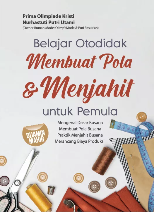 Belajar Otodidak Membuat Pola & Menjahit untuk Pemula