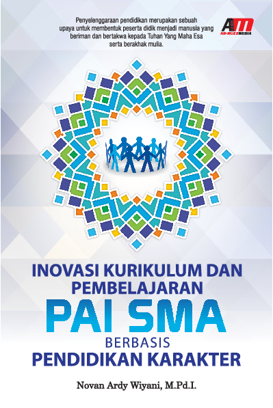 INOVASI KURIKULUM DAN PEMBELAJARAN PAI SMA BERBASIS PENDIDIKAN KARAKTER