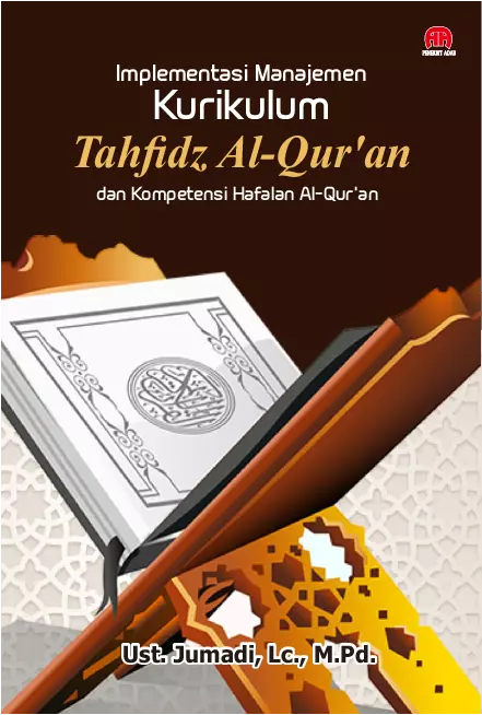 Implementasi Manajemen Kurikulum Tahfdz Al-Qur’an dan Kompetensi Hafalan Al-Qur’an