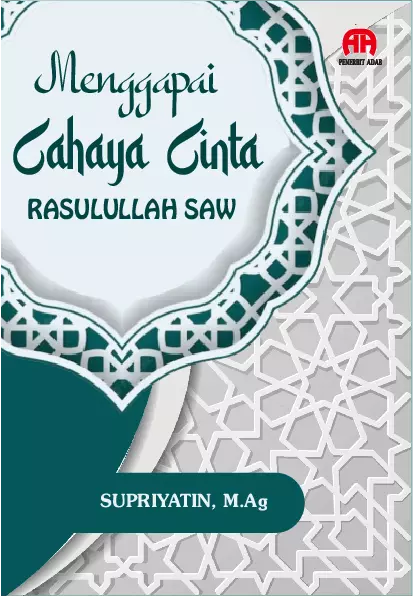 Menggapai Cahaya Cinta Rasulullah SAW