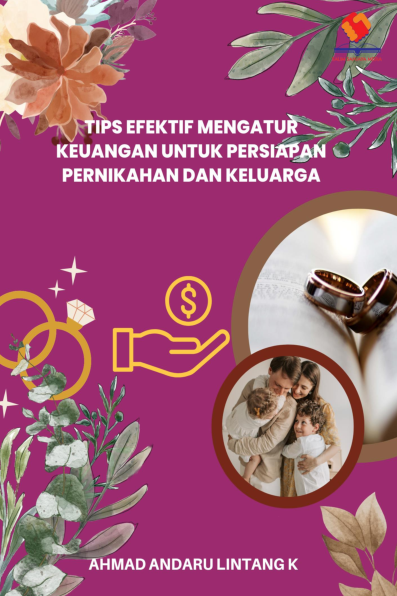 Tips Efektif Mengatur Keuangan untuk Persiapan Pernikahan dan Keluarga