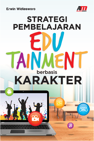 STRATEGI PEMBELAJARAN EDUTAINMENT BERBASIS KARAKTER