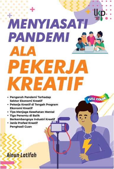 Menyiasati pandemi ala pekerja kreatif