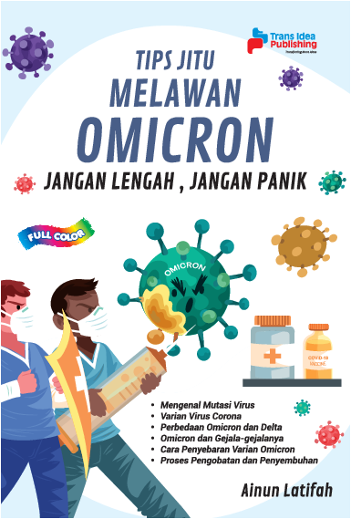 Tips Jitu Melawan Omicron: Jangan Lengah, Jangan Panik