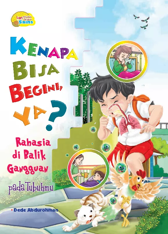 Rahasia di balik gangguan pada tubuhmu : kenapa bisa begini ya?