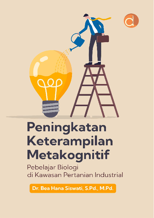 Peningkatan Keterampilan Metakognitif Pebelajar Biologi di Kawasan Pertanian Industrial