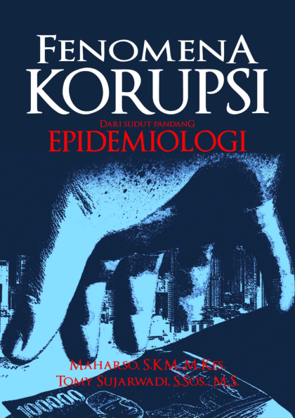 Fenomena Korupsi dari Sudut Pandang Epidemiologi