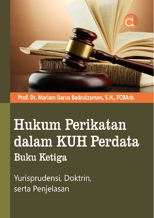 Hukum Perikatan dalam KUH Perdata Buku Ketiga, Yurisprudensi, Doktrin, serta Penjelasan