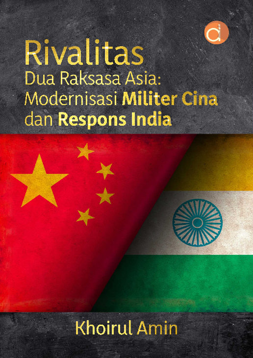 Rivalitas Dua Raksasa Asia: Modernisasi Militer Cina dan Respons India