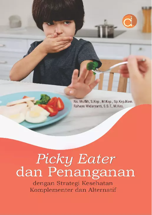 Picky Eater dan Penanganan dengan Strategi Kesehatan Komplementer dan Alternatif