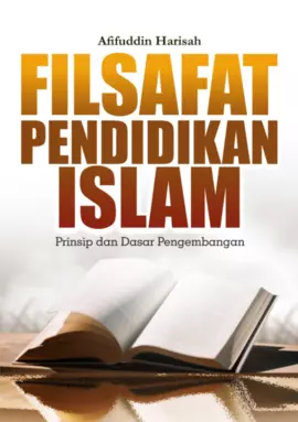 Filsafat Pendidikan Islam Prinsip dan Dasar Pengembangan