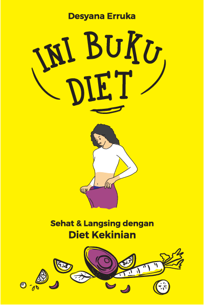 Ini Buku Diet: Sehat & Langsing dengan Diet Kekinian