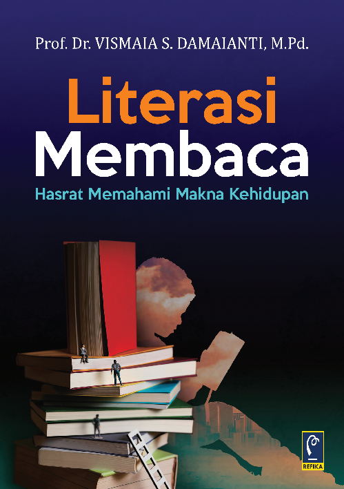 Literasi Membaca: hasrat memahami makna kehidupan