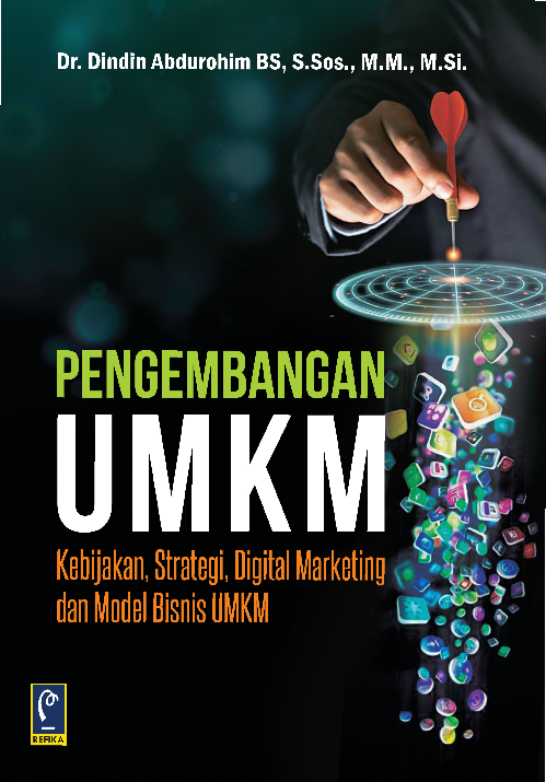 Pengembangan UMKM: Kebijakan, Strategis, Digital Marketing, dan Model Bisnis