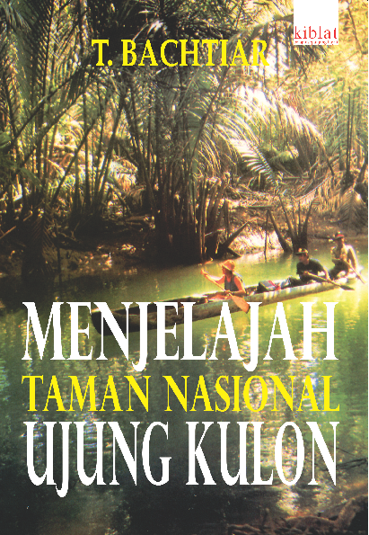 Menjelajah Taman Nasional Ujung Kulon