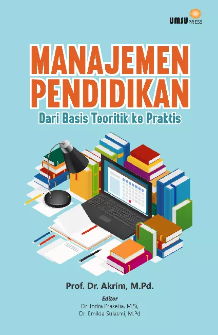 Manajemen Pendidikan: Dari Basis Teoritik ke Praktis