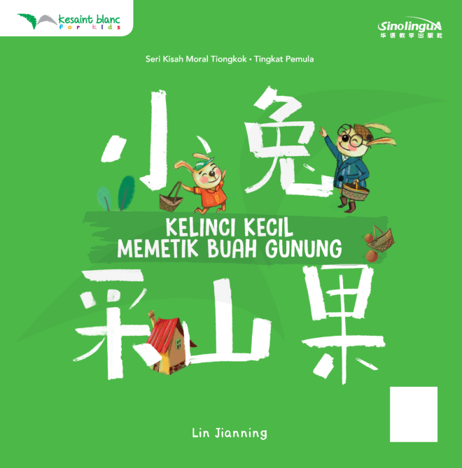 Kelinci Kecil Memetik Buah Gunung = Xiao Tu Cai Shanguo