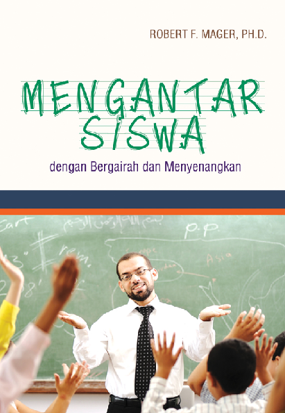 Mengantar Siswa dengan Bergairah dan Menyenangkan