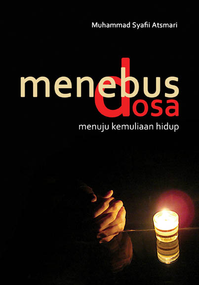 Menebus Dosa: Menuju Kemuliaan Hidup