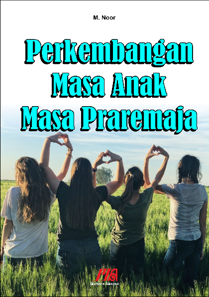 Perkembangan masa anak masa praremaja