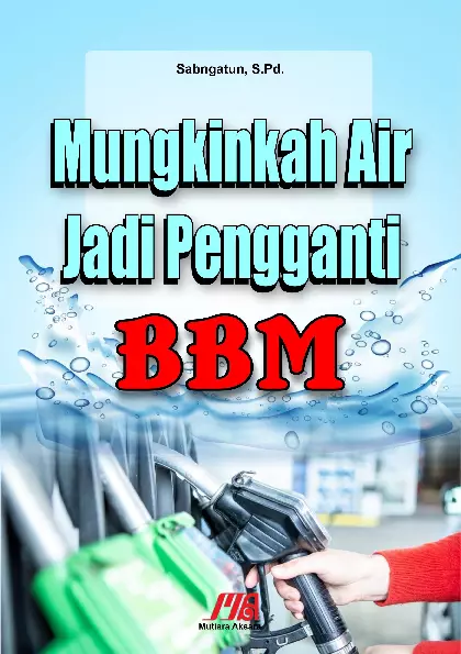 Mungkinkah air jadi pengganti BBM