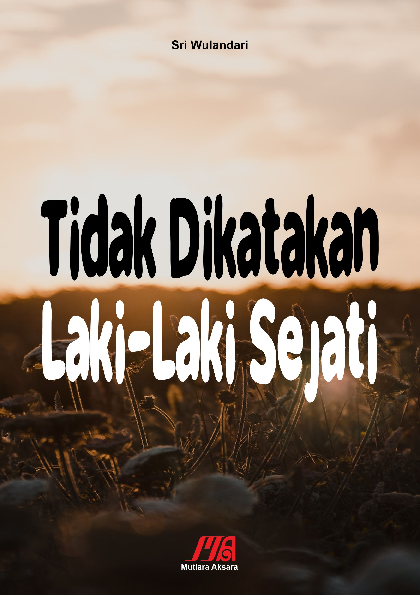 Tidak dikatakan laki-laki sejati