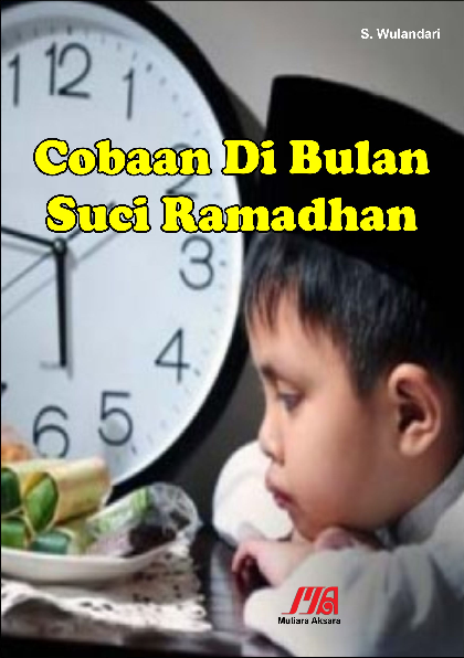 Cobaan di bulan suci Ramadhan