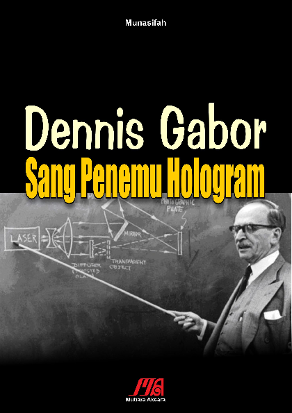 Denis Gabor, sang penemu hologram