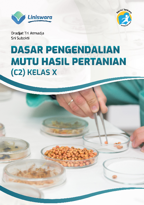 Dasar Pengendalian Mutu Hasil Pertanian (C2) Kelas X