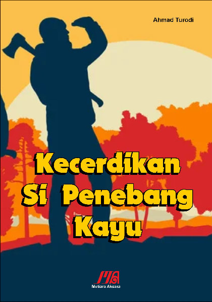 Kecerdikan si penebang kayu