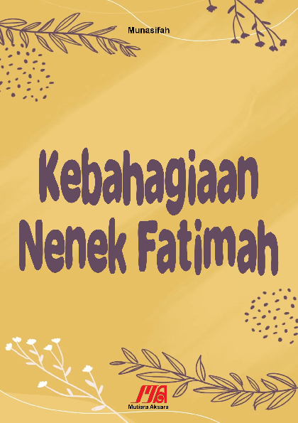 Kebahagiaan nenek fatimah