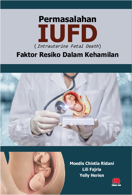 Permasalahan IUFD (Intrauterine Fetal Death) Faktor Resiko dalam Kehamilan